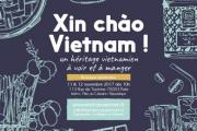 Xin chào Vietnam ! Un héritage vietnamien à voir et à manger