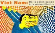 Vietnam-France: de la colonisation à la réconciliation. Du 25 octobre au 22 novembre 2014