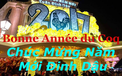 Bonne Année du Coq - Chúc mừng năm mới Đinh Dậu